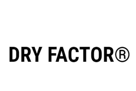 Dry Factor Dry Factor